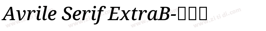 Avrile Serif ExtraB字体转换